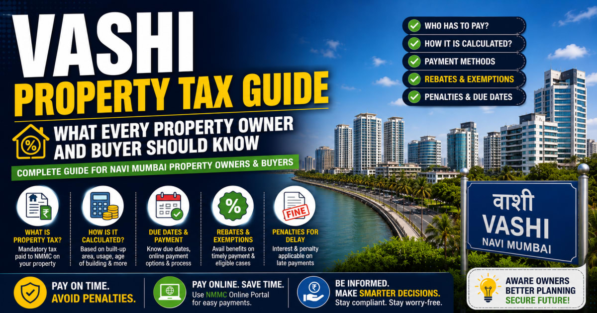 Vashi Property Tax Guide: What Every Property Owner and Buyer Should Know | Navi Mumbai Property Market Insight