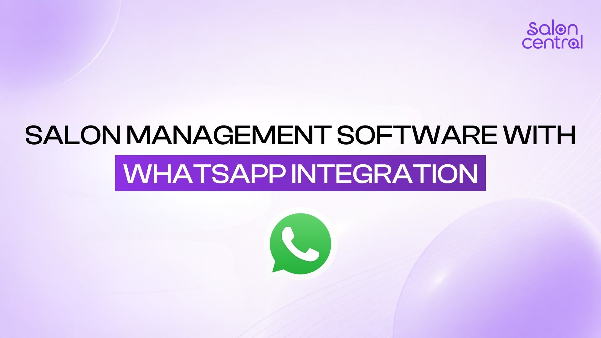 Salon Management Software with WhatsApp Integration: What Pakistan Salons Need