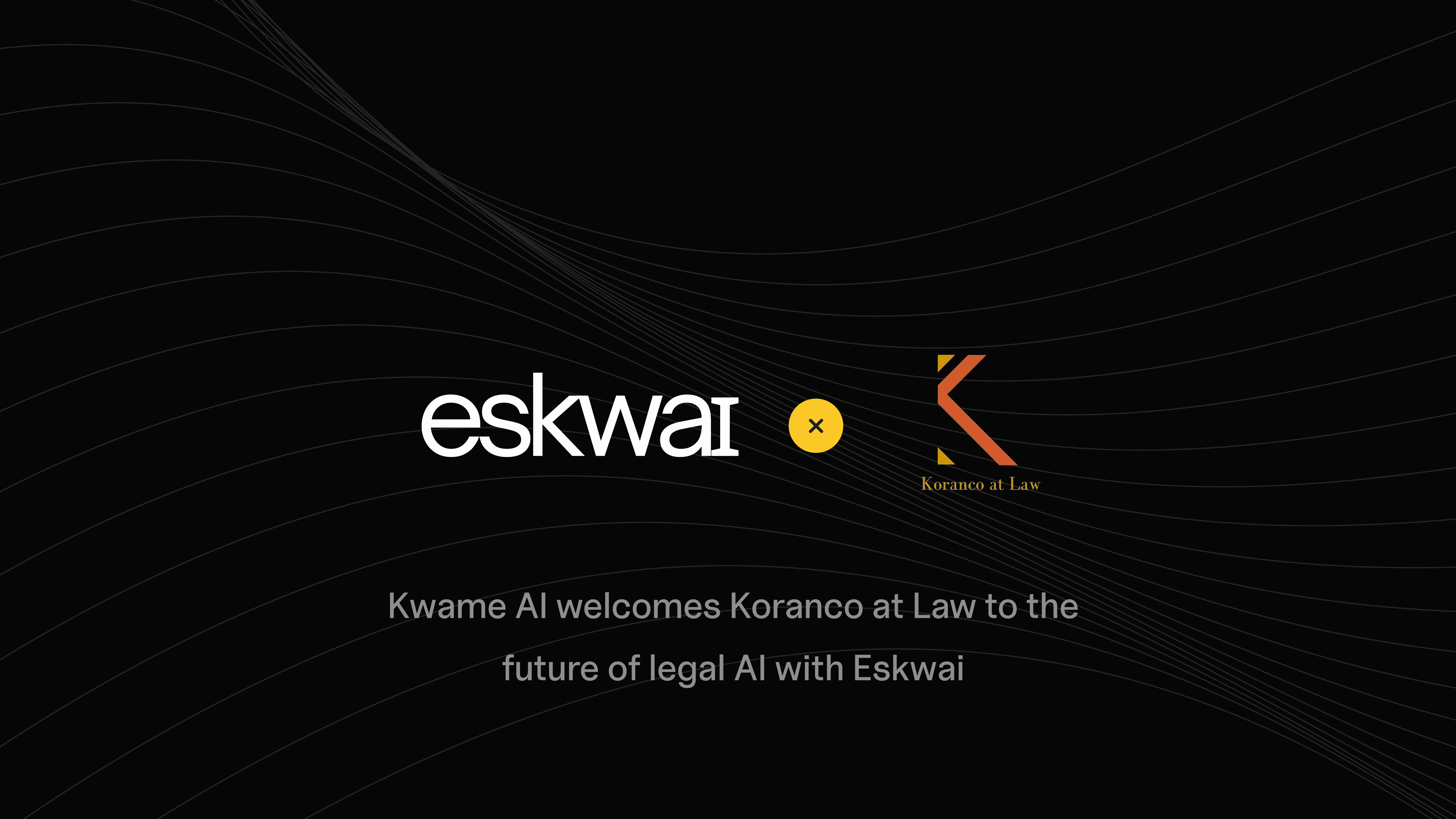 Poster of partnership between Eskwai and Koranco at Law