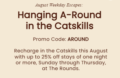 Hanging A-Round in the Catskills: Save Up to 25% on Weekday Stays