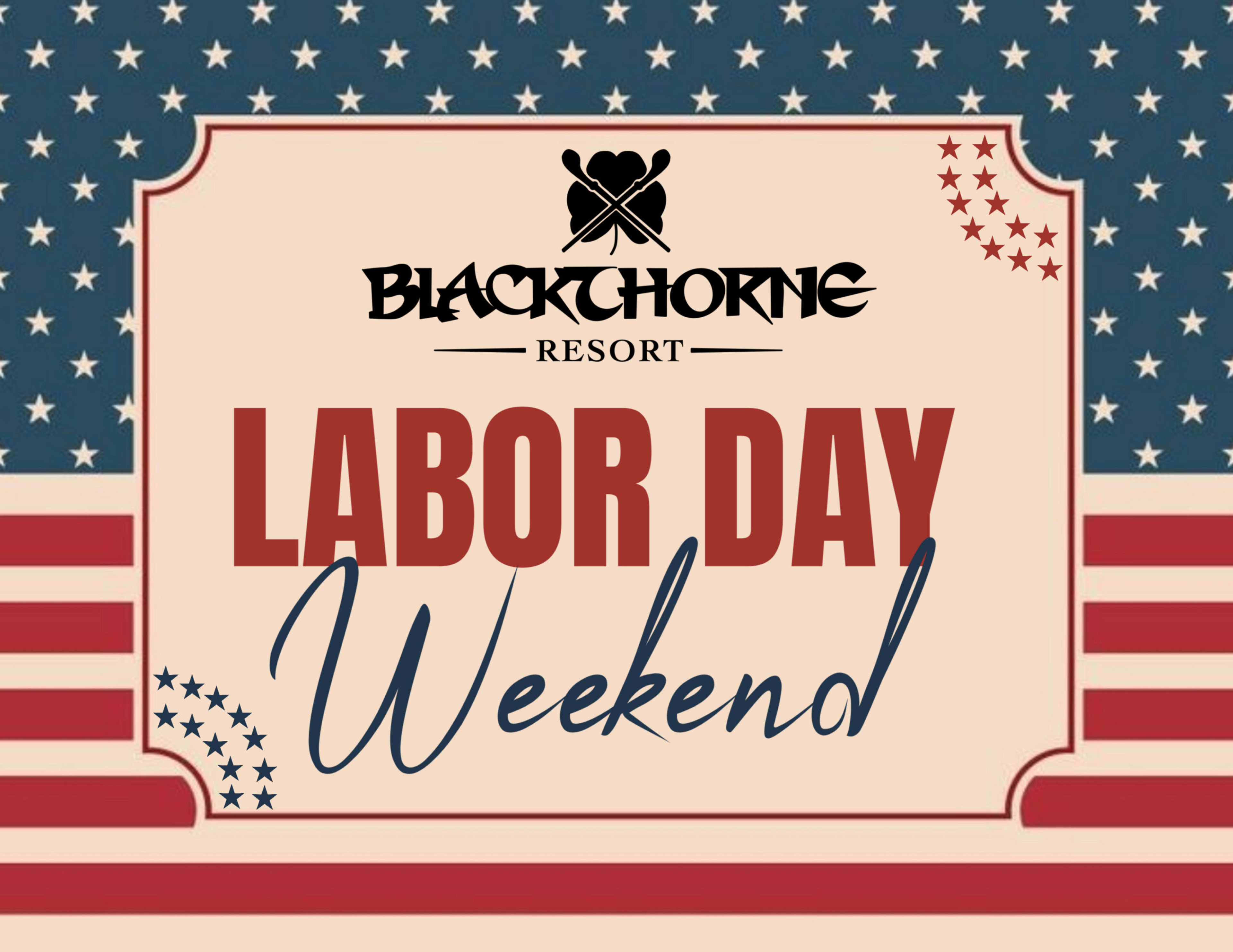 Blackthorne Resort Labor Day Weekend promotional poster with patriotic stars and stripes design.