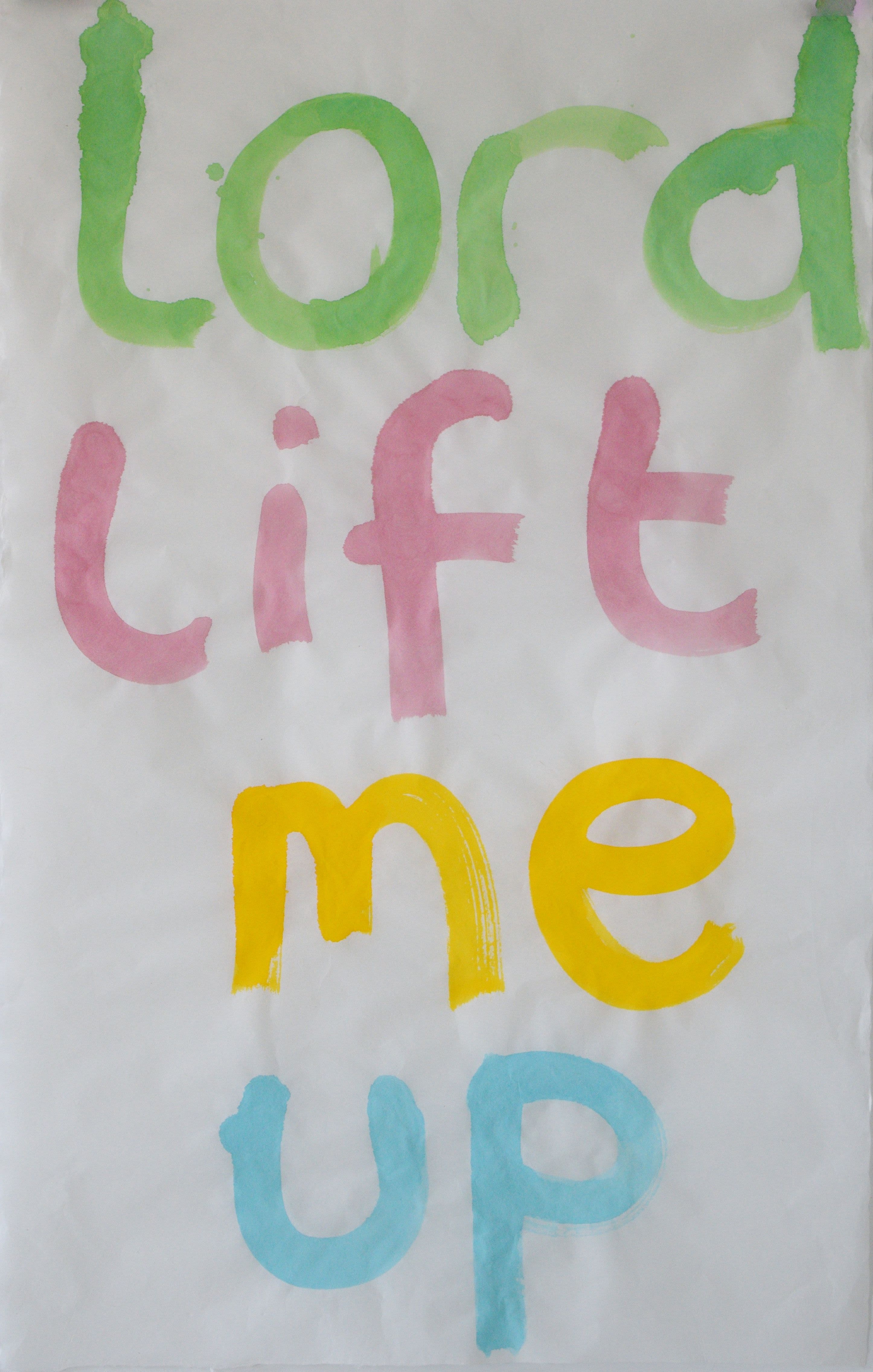 Lord Lift Me Up | Maria Pask | Gallery Viewer