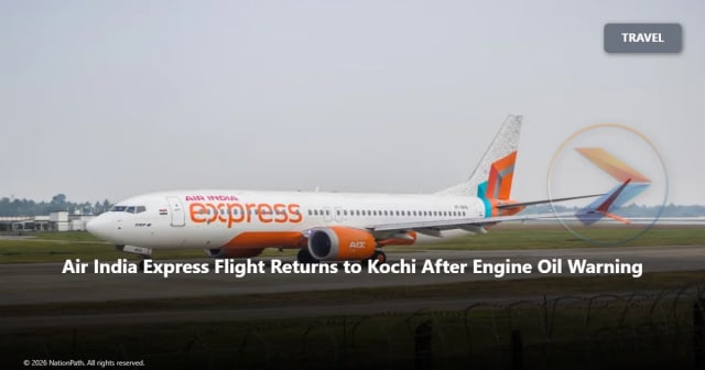 Air India Express Flight Returns to Kochi After Engine Oil Warning - NationPath Image
