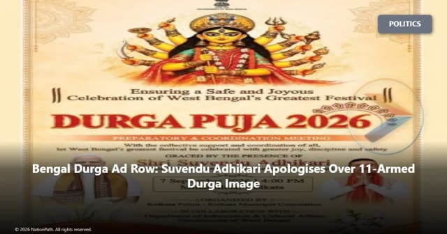 West Bengal Chief Minister Suvendu Adhikari addressing the controversy over a government Durga Puja advertisement showing Goddess Durga with 11 arms.