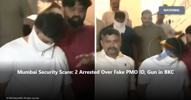 Two men arrested in Mumbai over a fake PMO ID and firearm case near NMACC in BKC.