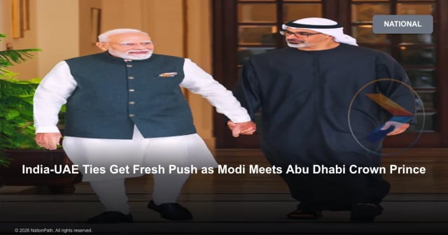 India-UAE Ties Get Fresh Push as Modi Meets Abu Dhabi Crown Prince - NationPath Image