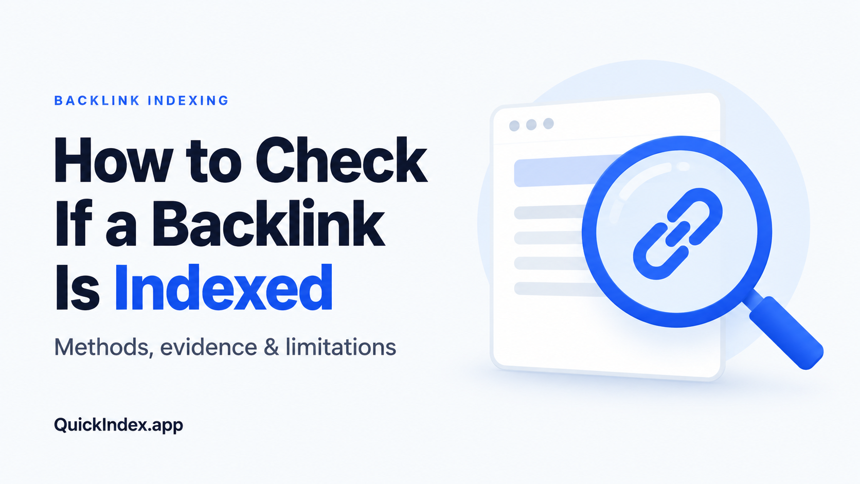 How to Check Whether a Backlink Page Is Indexed—and What Each Method Actually Proves