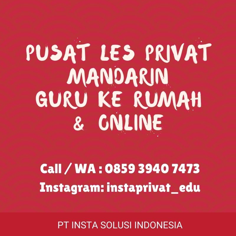 les privat mandarin guru ke rumah di BSD, Karawaci, Serpong, Gading Serpong, Bintaro, Cengkareng, Kebon Jeruk, PIK, Kelapa Gading, Menteng, Kemang,
