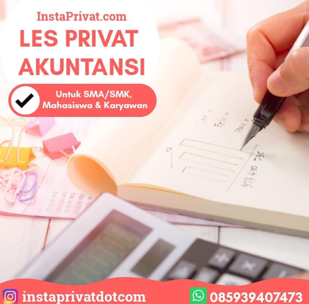 Les privat akuntansi SMA, SMK, SBMPTN, SIMAK UI, Mahasiswa, Karyawan, Guru ke rumah, biaya terjangkau. Berpengalaman dan Resmi terdaftar.