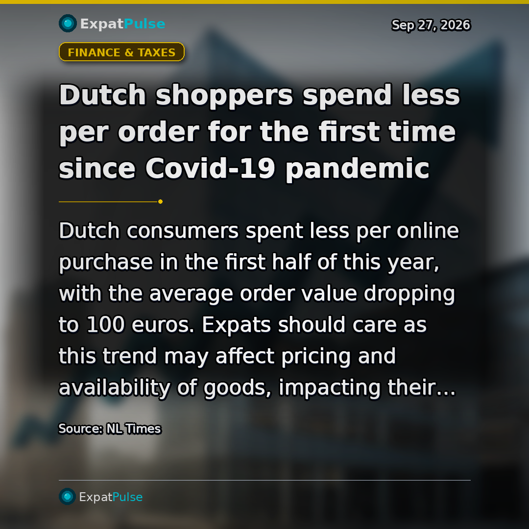 Dutch shoppers spend less per order for the first time since Covid-19 pandemic