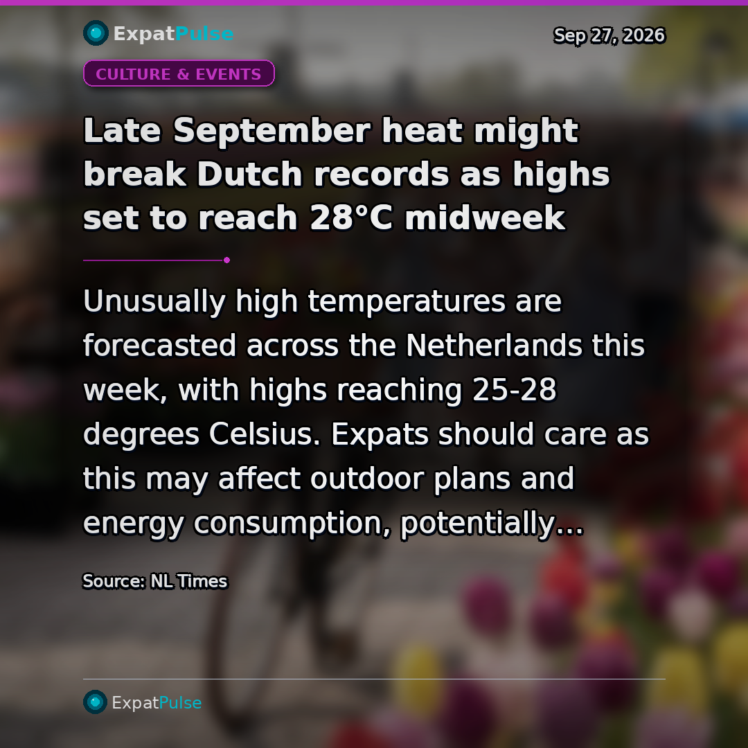 Late September heat might break Dutch records as highs set to reach 28°C midweek