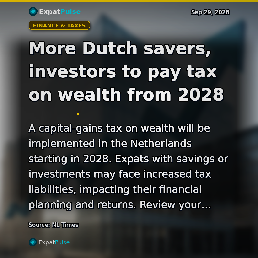 More Dutch savers, investors to pay tax on wealth from 2028