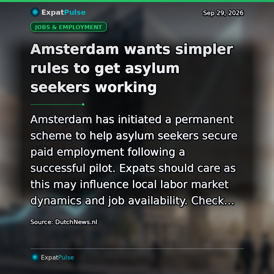 Amsterdam wants simpler rules to get asylum seekers working