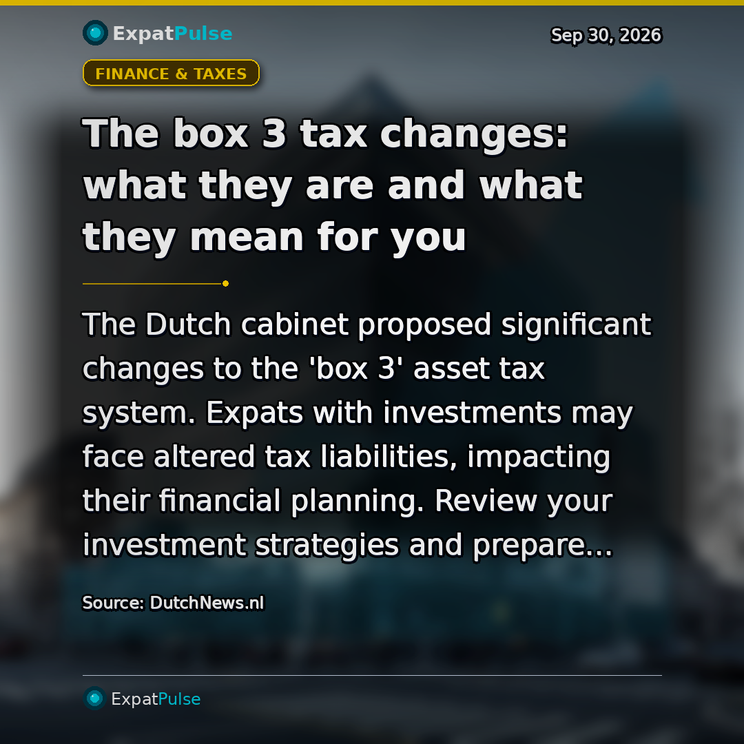 The box 3 tax changes: what they are and what they mean for you