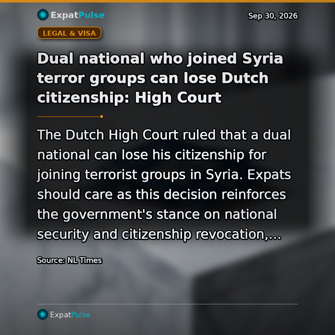 Dual national who joined Syria terror groups can lose Dutch citizenship: High Court
