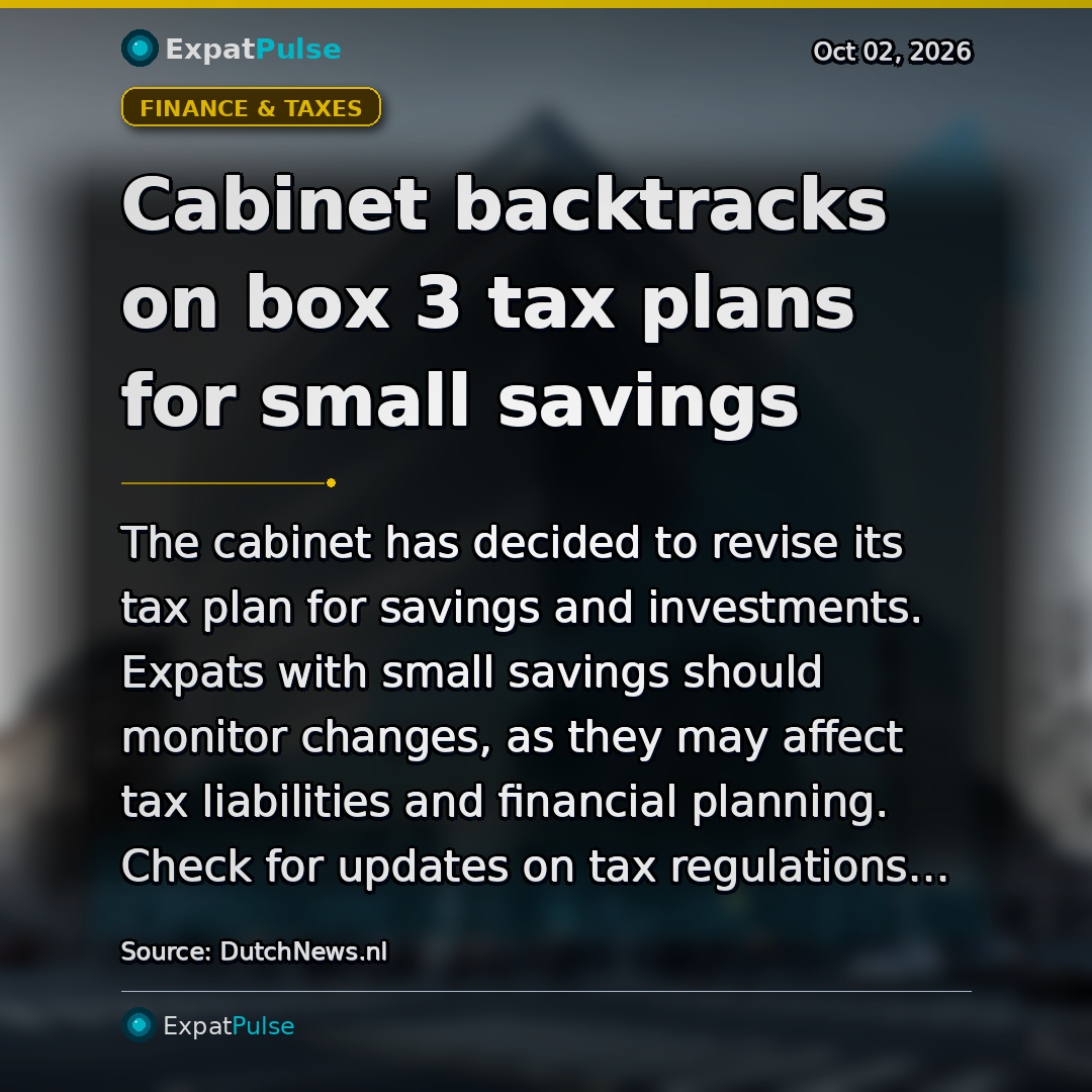 Cabinet backtracks on box 3 tax plans for small savings