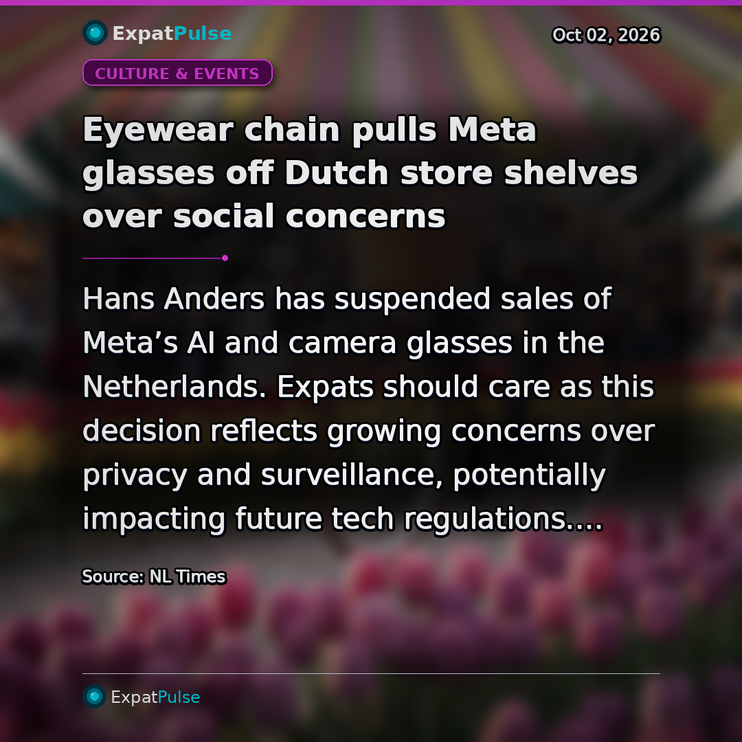 Eyewear chain pulls Meta glasses off Dutch store shelves over social concerns