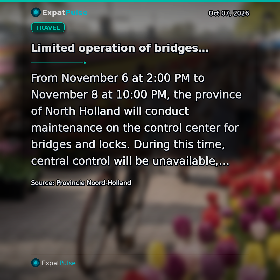 Limited operation of bridges and locks due to maintenance of the control center Province of North Holland