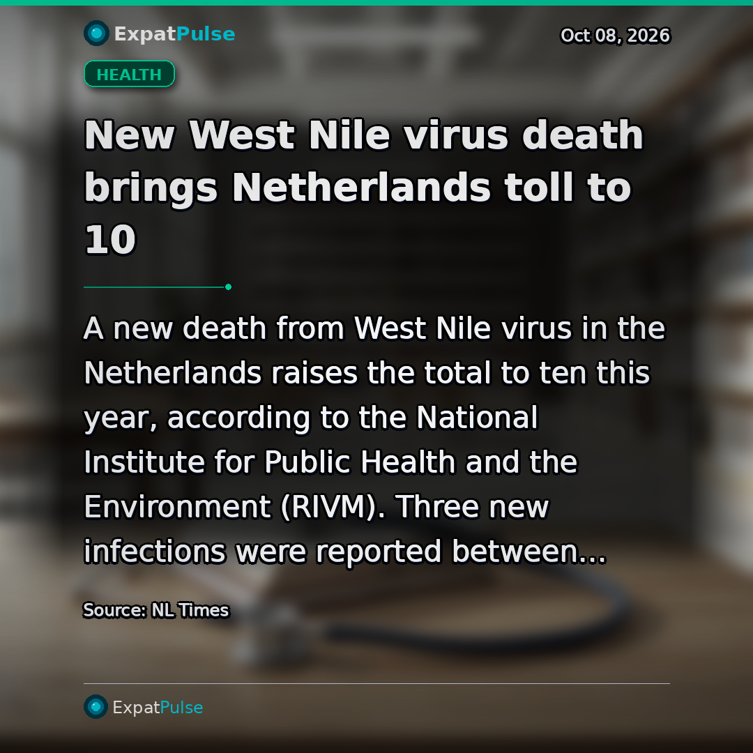 New West Nile virus death brings Netherlands toll to 10