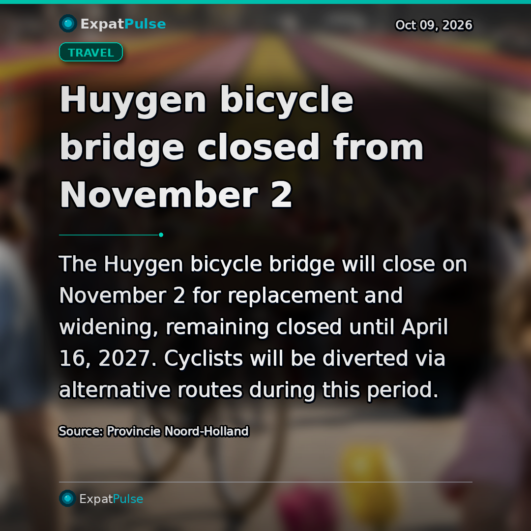 Huygen bicycle bridge closed from November 2