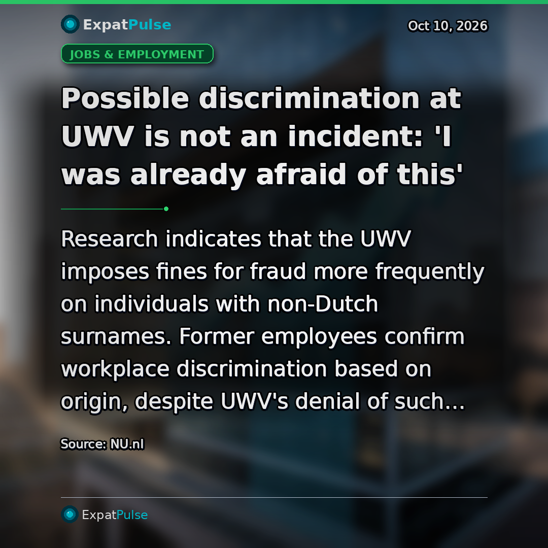 Possible discrimination at UWV is not an incident: 'I was already afraid of this'