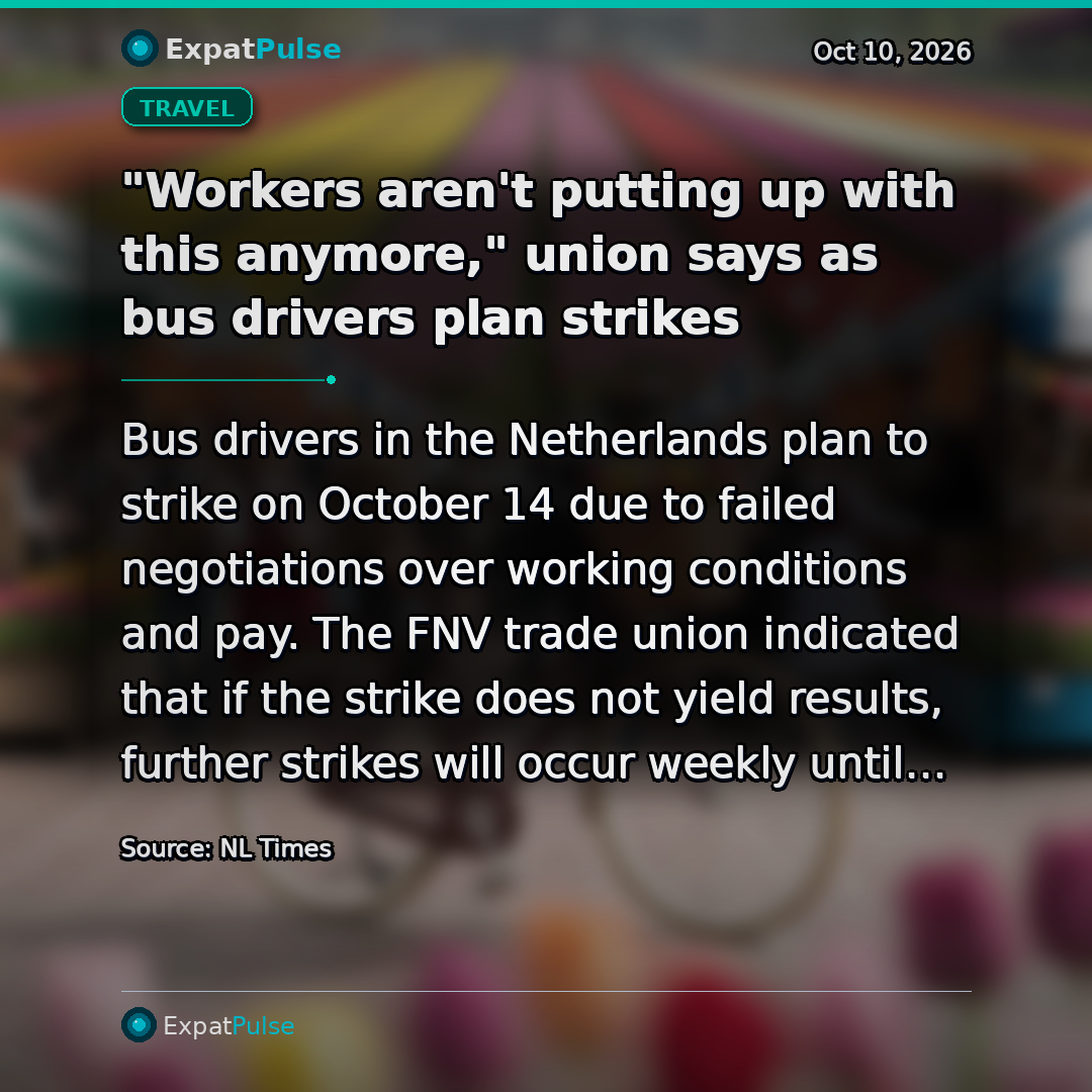 "Workers aren't putting up with this anymore," union says as bus drivers plan strikes