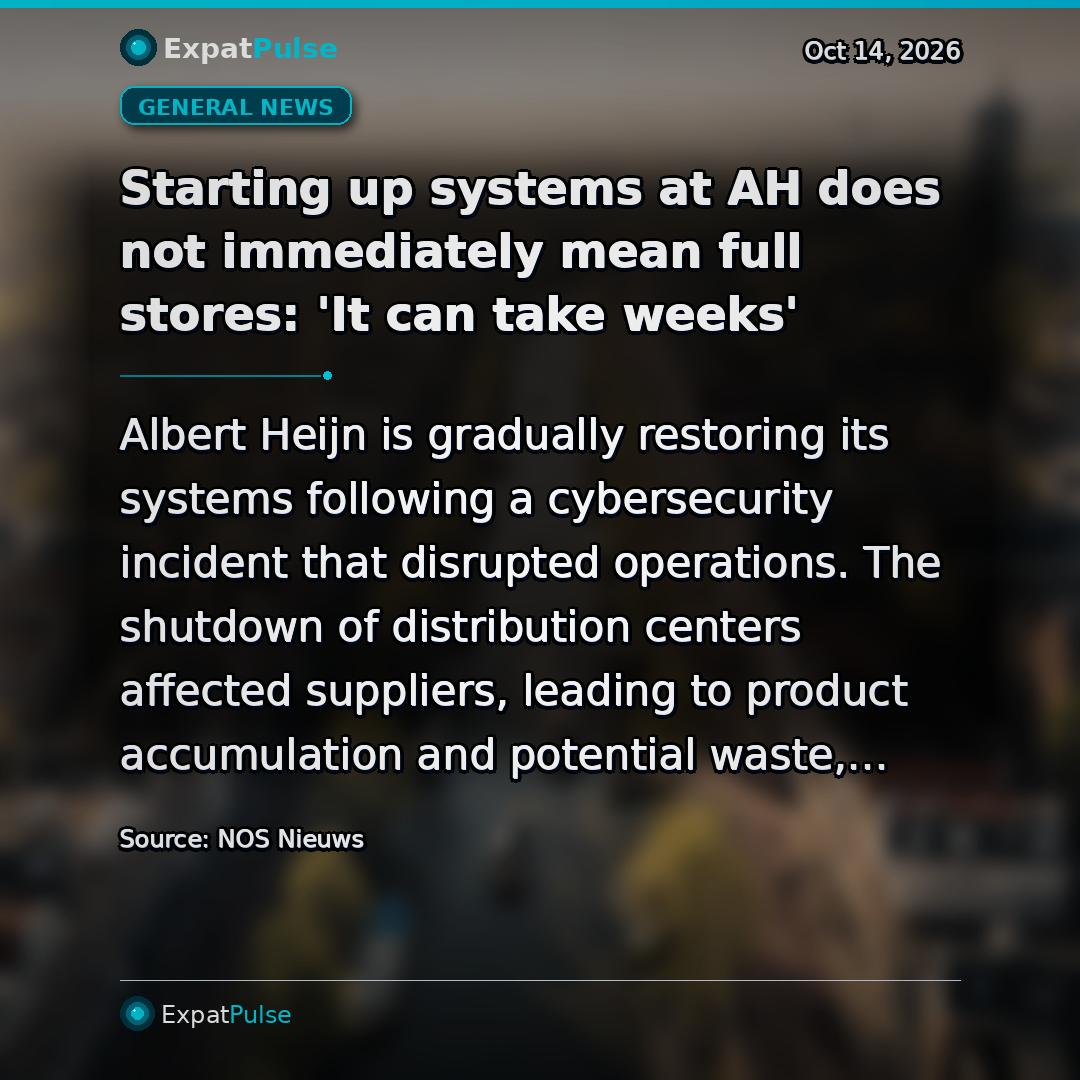 Starting up systems at AH does not immediately mean full stores: 'It can take weeks'