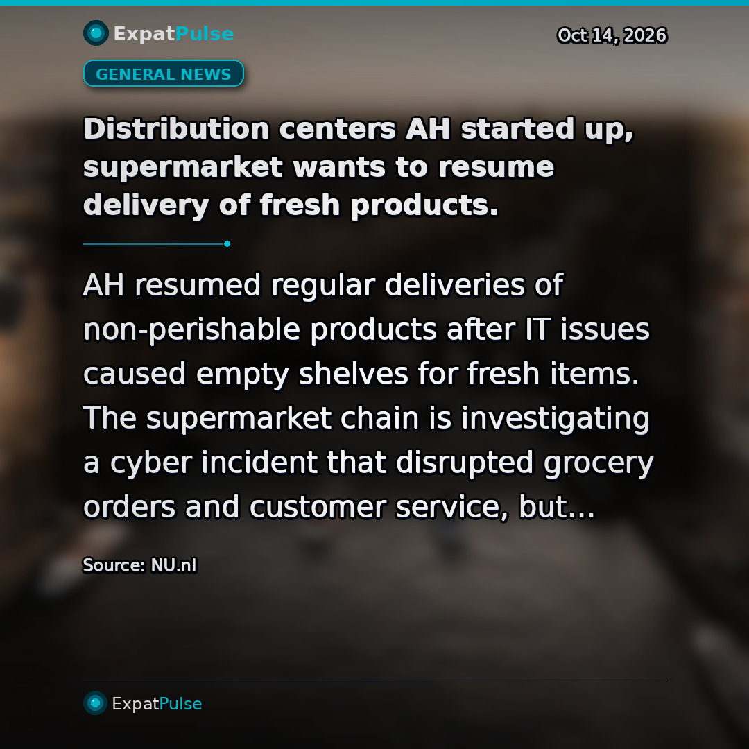 Distribution centers AH started up, supermarket wants to resume delivery of fresh products.