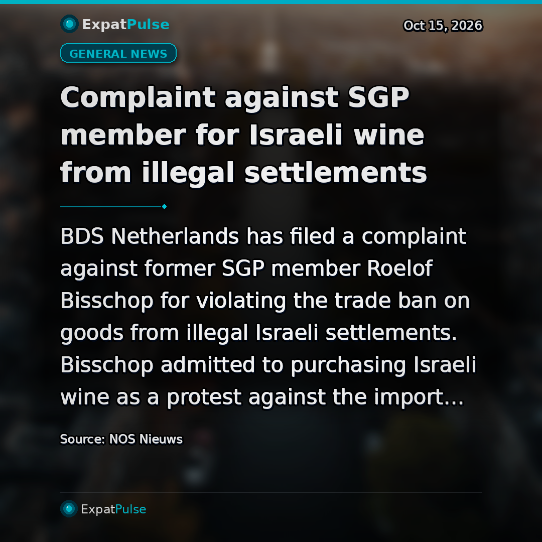 Complaint against SGP member for Israeli wine from illegal settlements