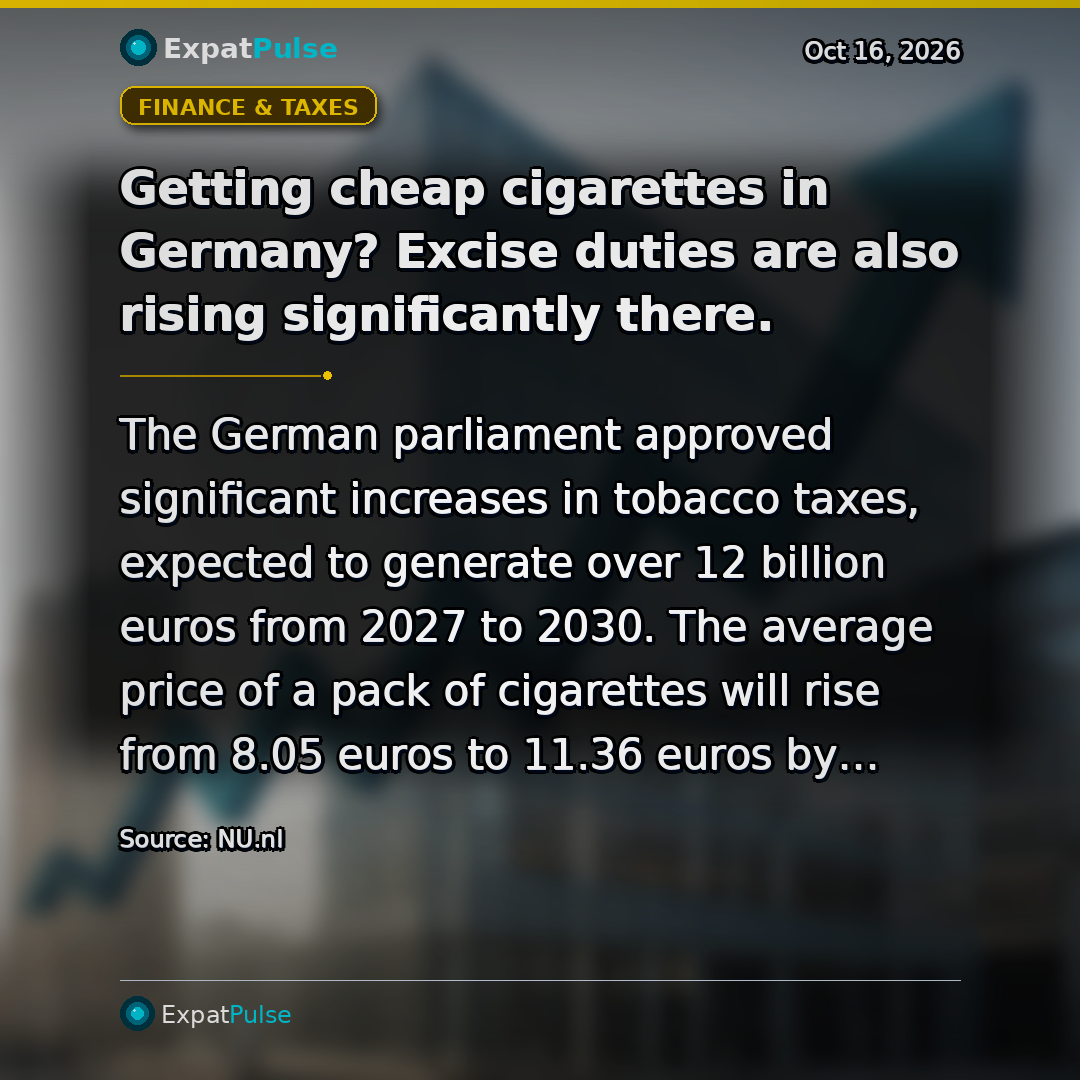 Getting cheap cigarettes in Germany? Excise duties are also rising significantly there.