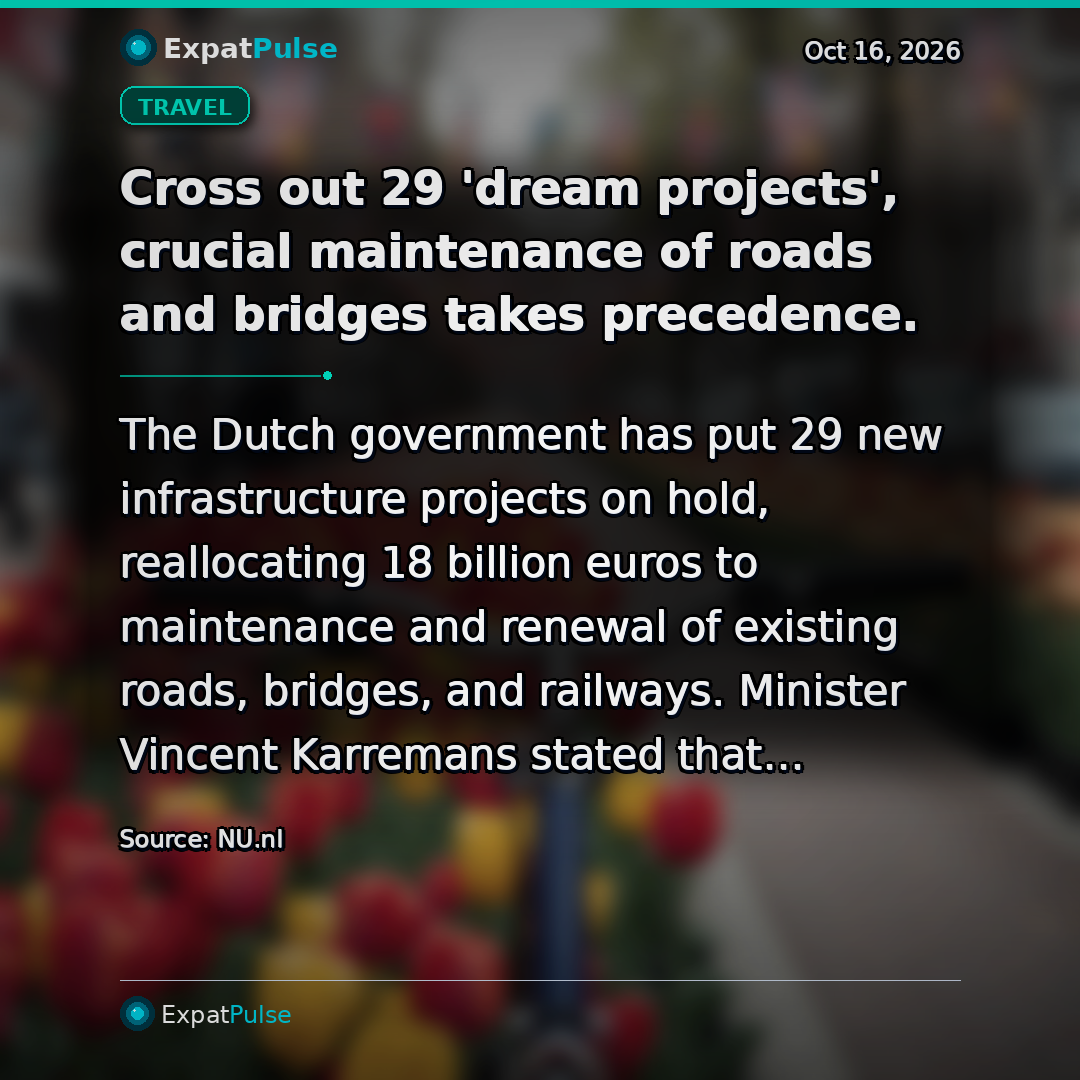 Cross out 29 'dream projects', crucial maintenance of roads and bridges takes precedence.