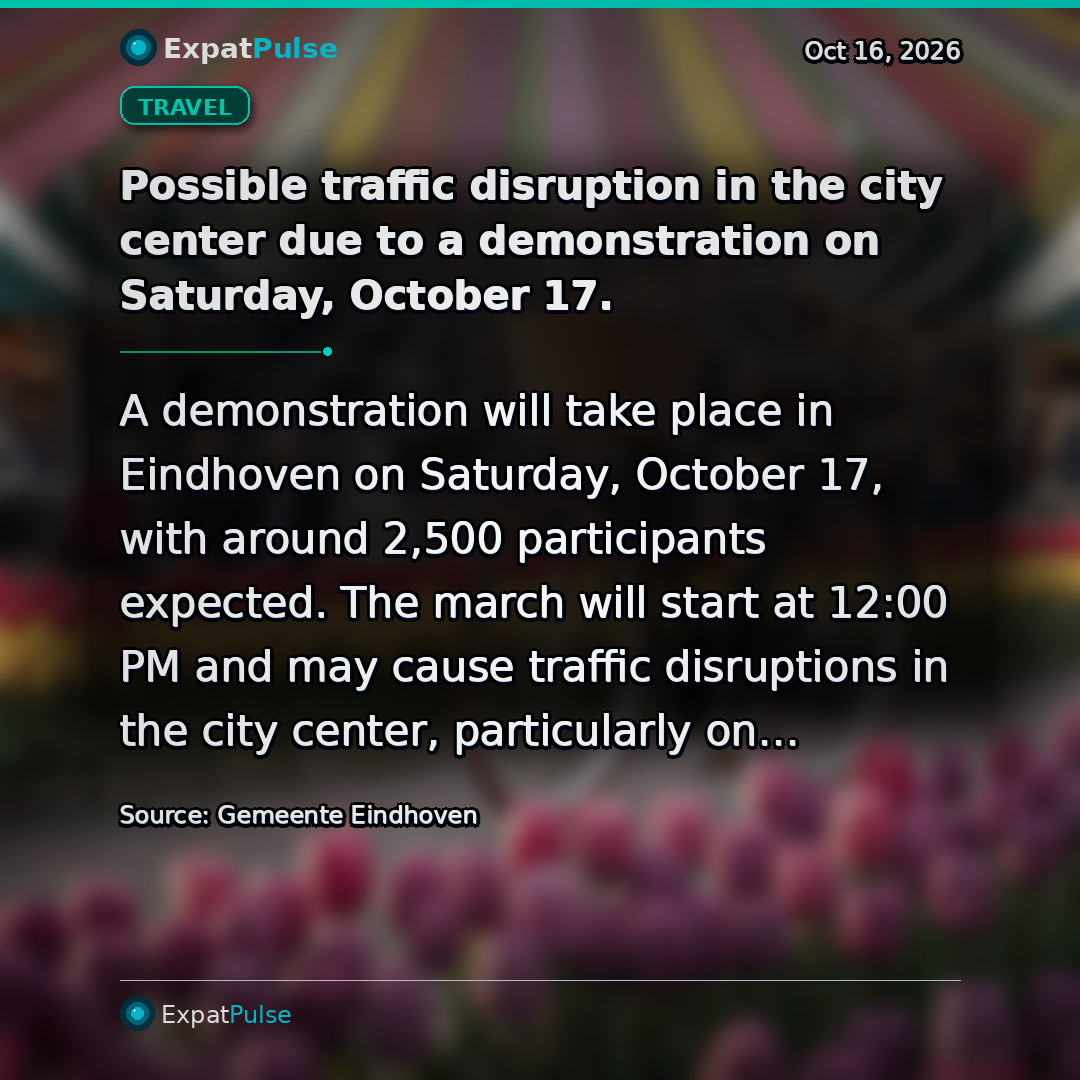 Possible traffic disruption in the city center due to a demonstration on Saturday, October 17.