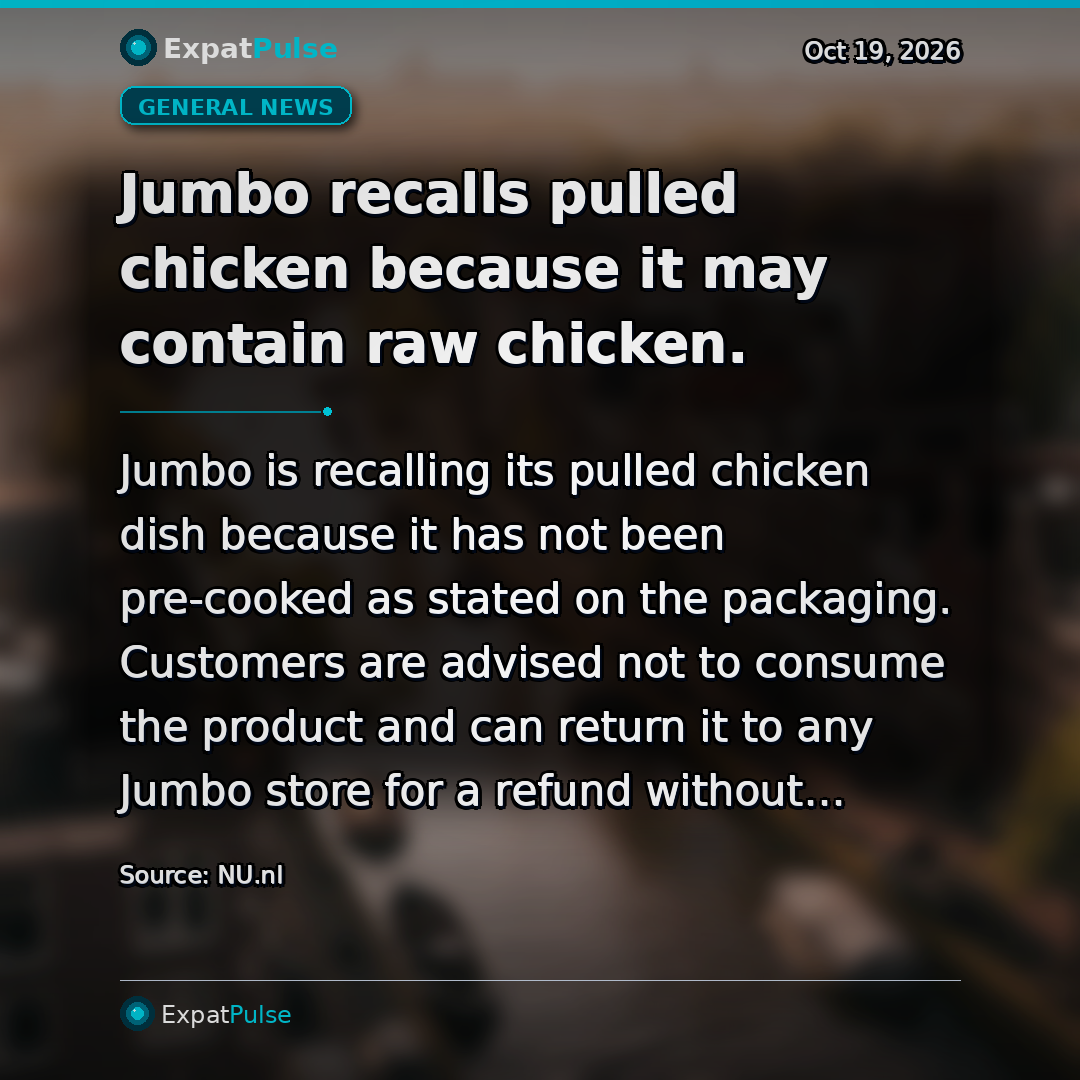 Jumbo recalls pulled chicken because it may contain raw chicken.