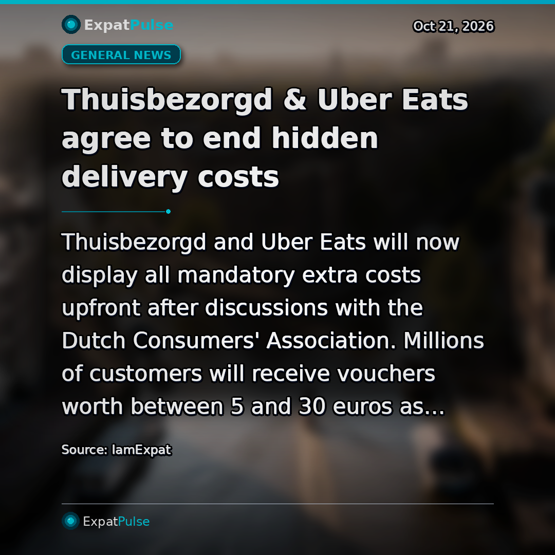 Thuisbezorgd & Uber Eats agree to end hidden delivery costs
