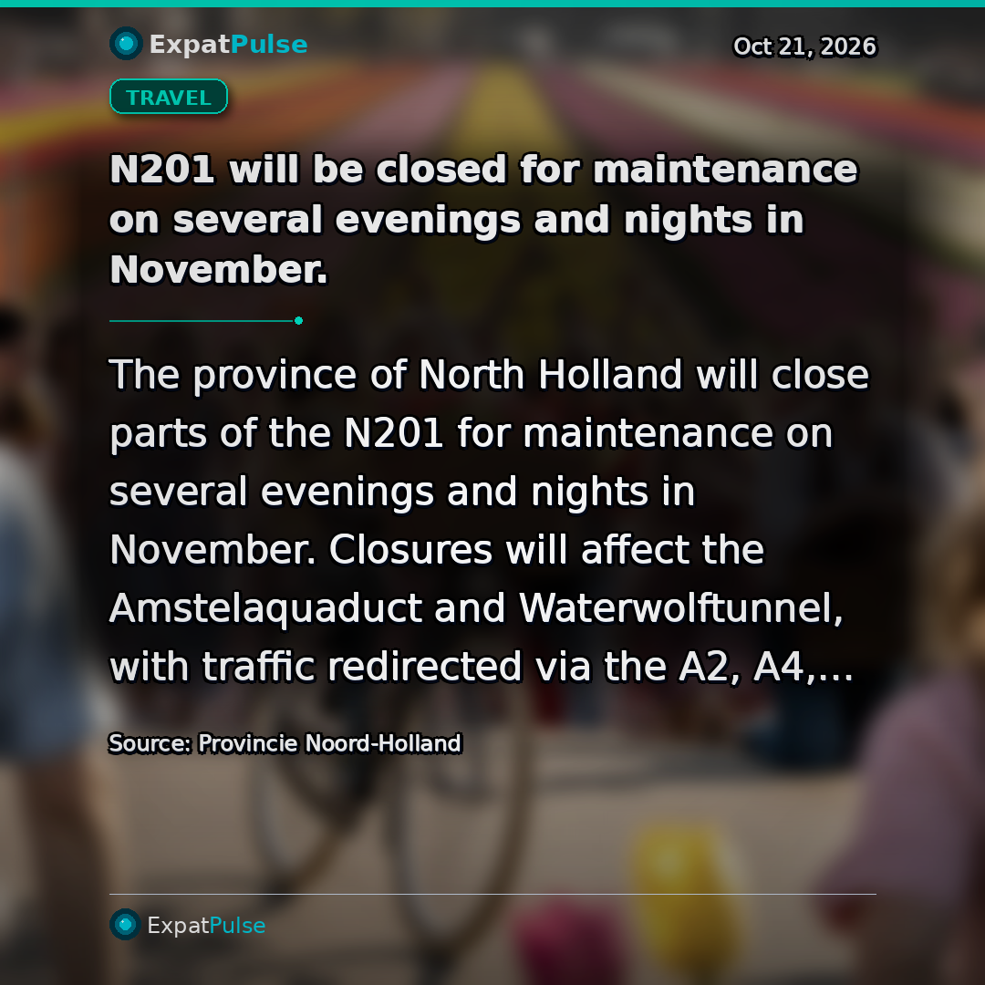 N201 will be closed for maintenance on several evenings and nights in November.