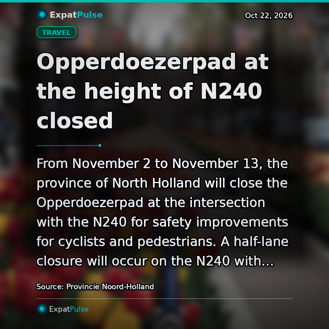 Opperdoezerpad at the height of N240 closed