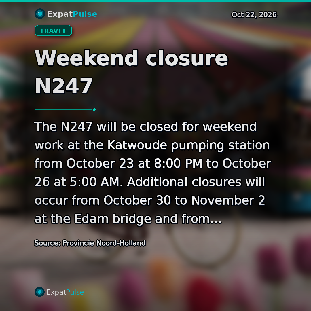 Weekend closure N247