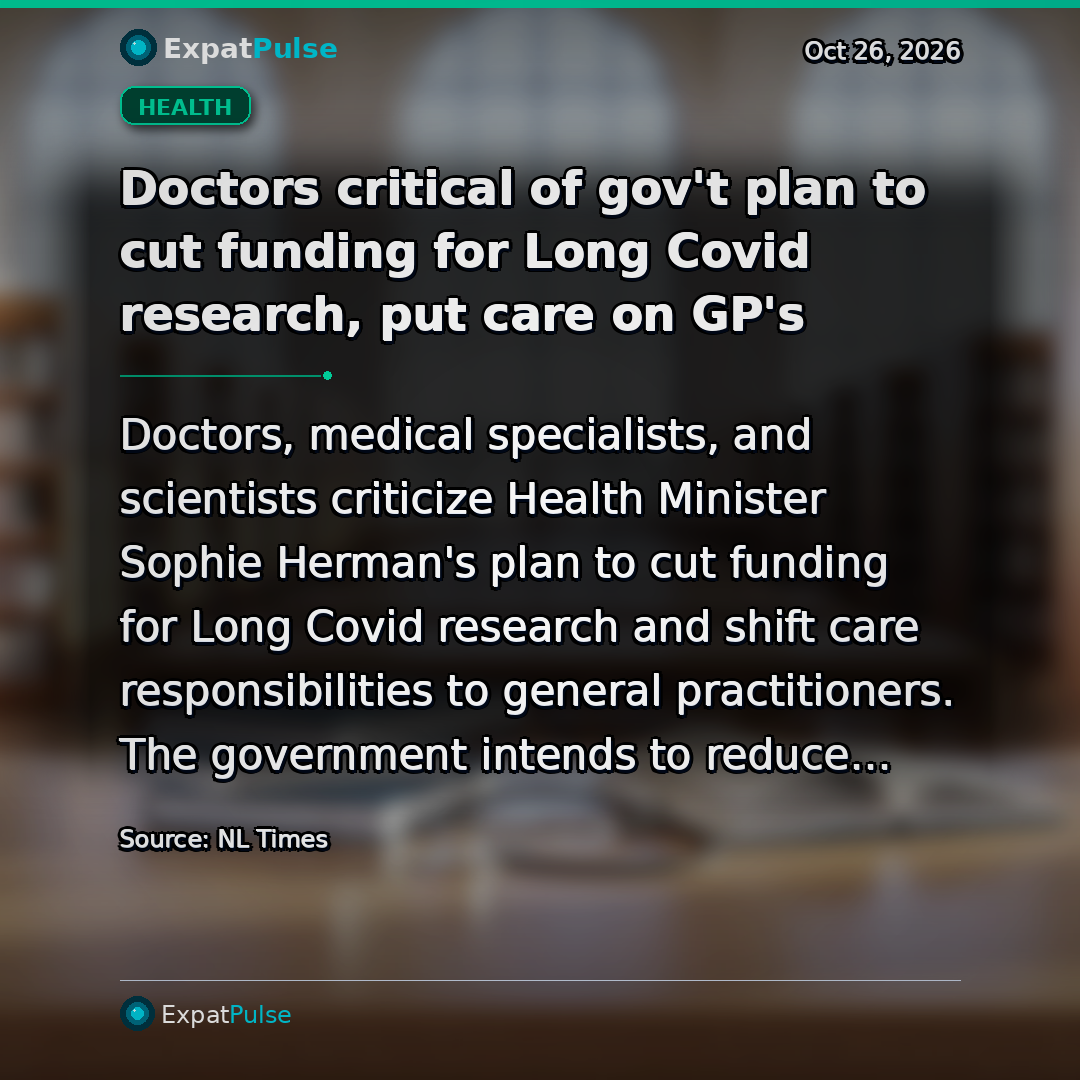 Doctors critical of gov't plan to cut funding for Long Covid research, put care on GP's