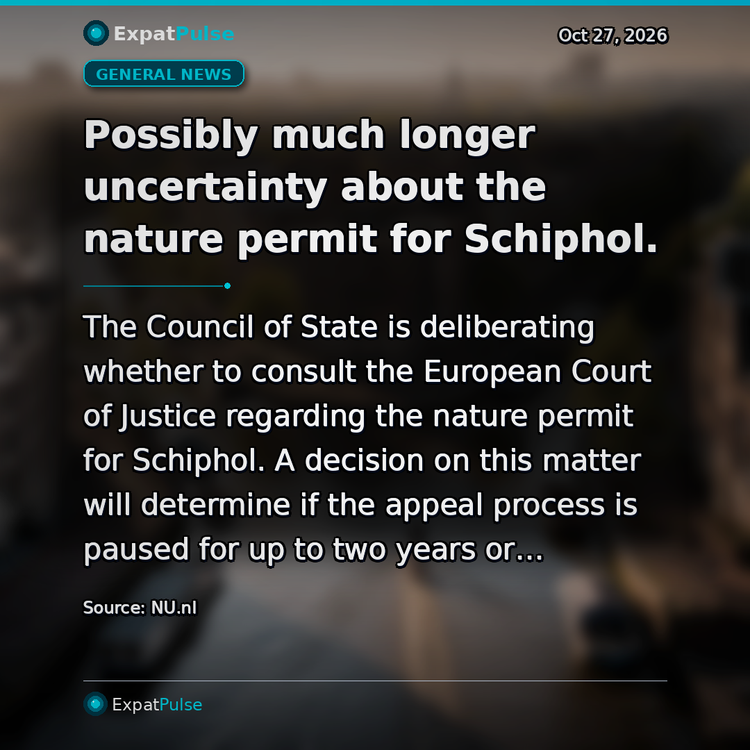 Possibly much longer uncertainty about the nature permit for Schiphol.