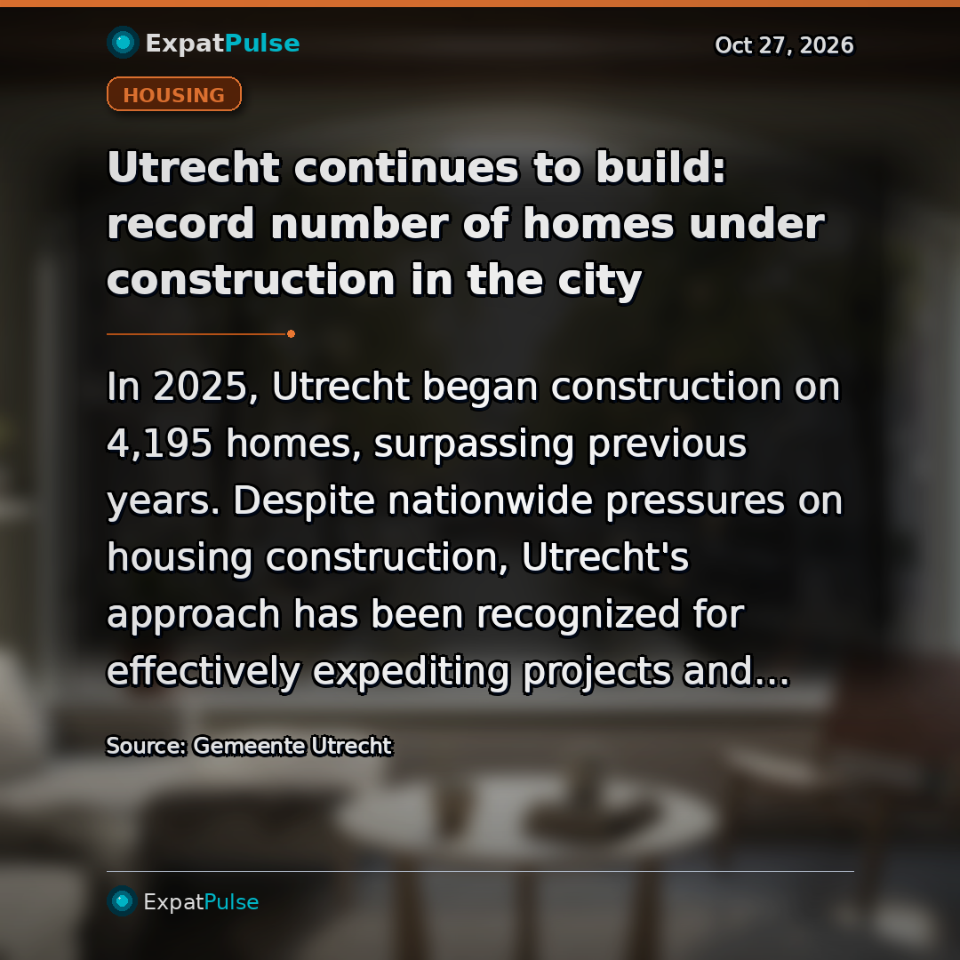 Utrecht continues to build: record number of homes under construction in the city