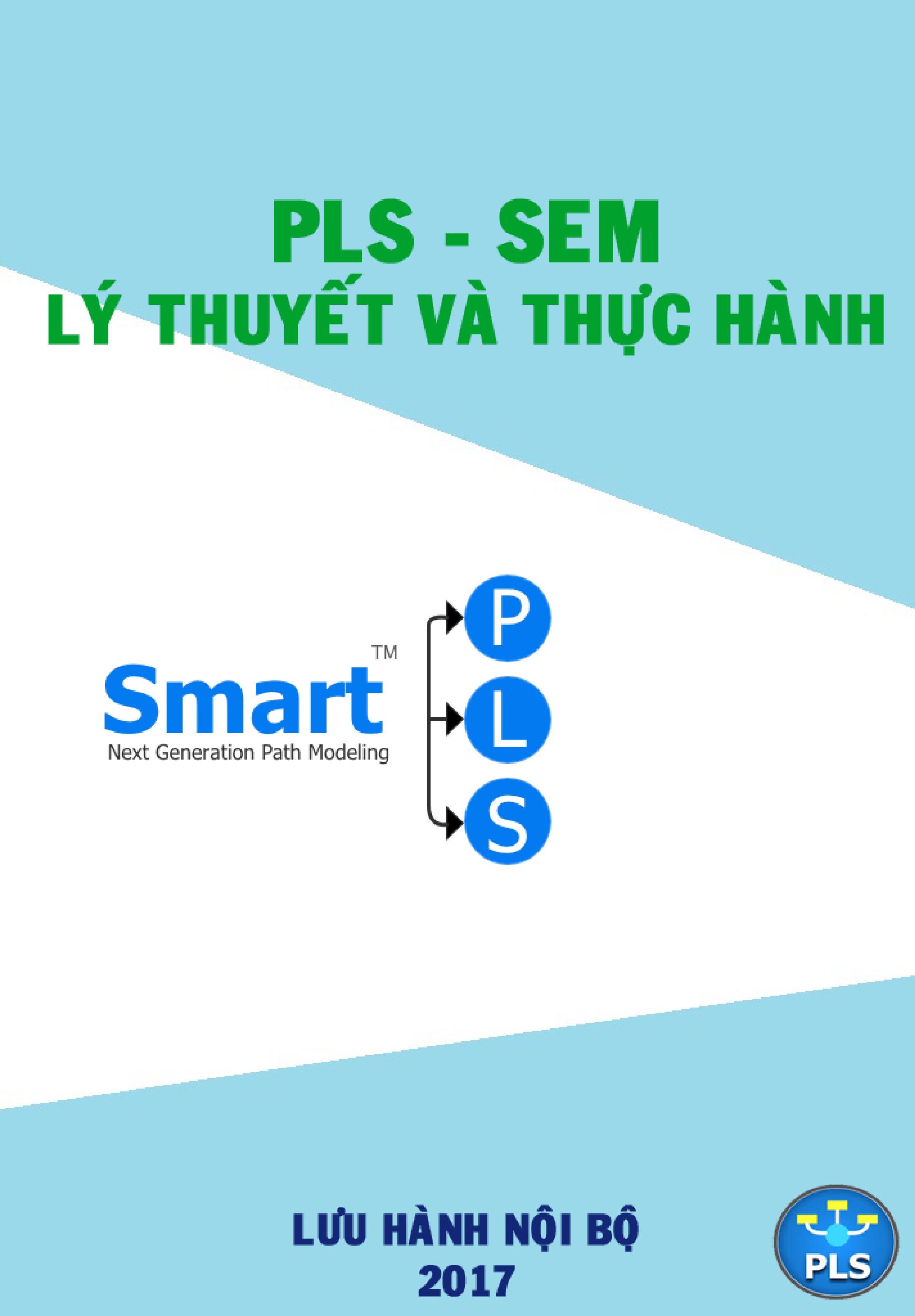 Những vấn đề cơ bản về PLS-SEM, hướng dẫn chạy phần mềm SmartPLS 3