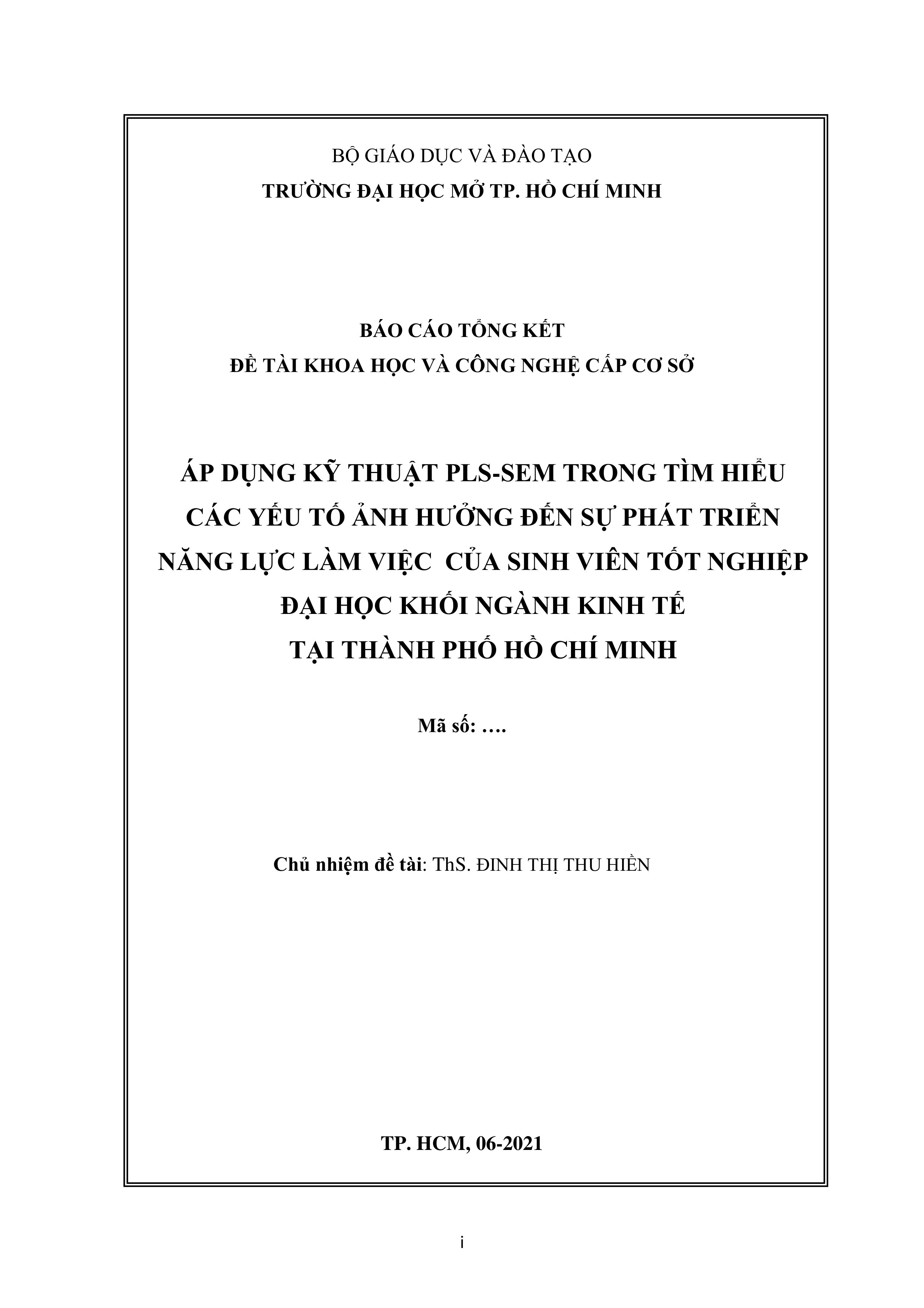 Áp dụng kỹ thuật PLS-SEM trong tìm hiểu các yếu tố ảnh hưởng đến sự phát triển năng lực làm việc của sinh viên tốt nghiệp đại học khối ngành kinh tế tại Thành phố Hồ Chí Minh