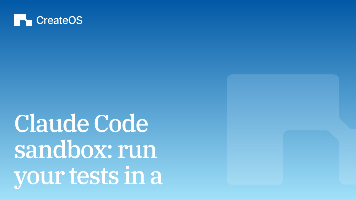 Claude Code sandbox: run your tests in a CreateOS microVM