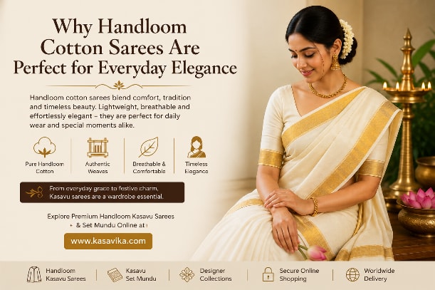 Why Handloom Cotton Sarees Are Perfect for Everyday Elegance