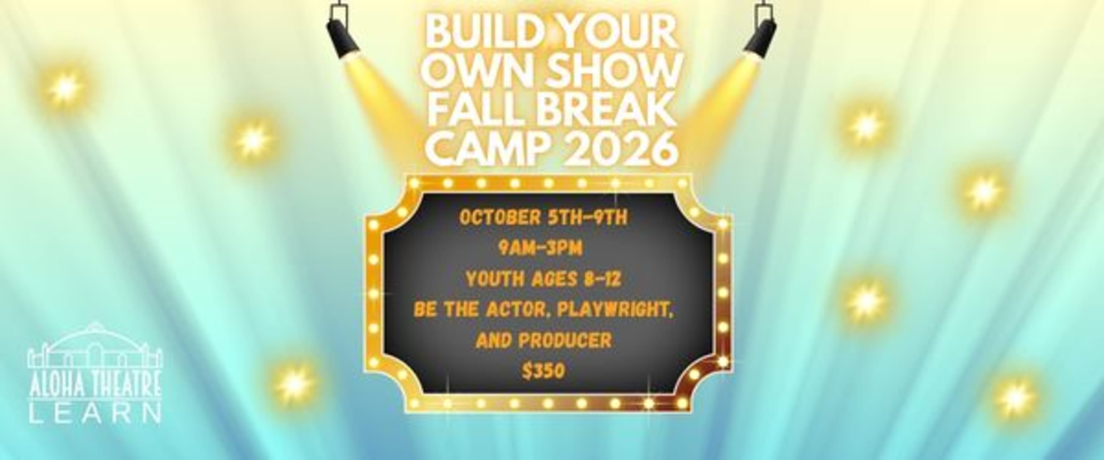 Build Your Own Show Camp 2026