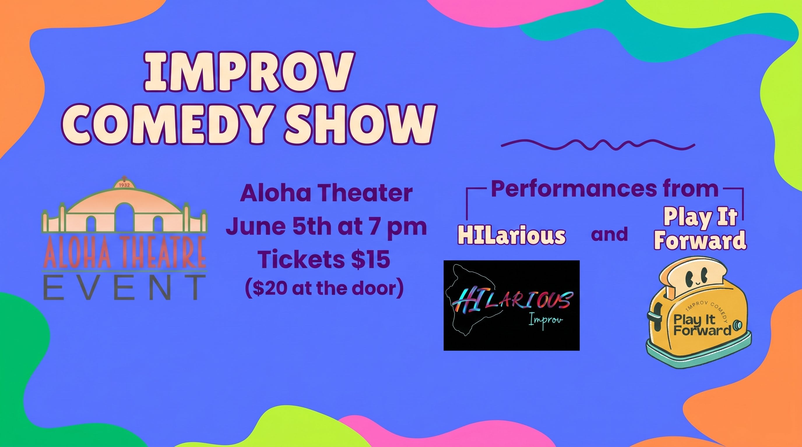 Improv Mashup: Play it Forward and HI-larious