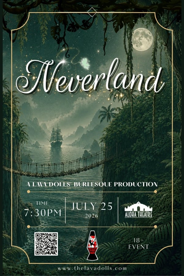 Neverland: A Lava Dolls Production