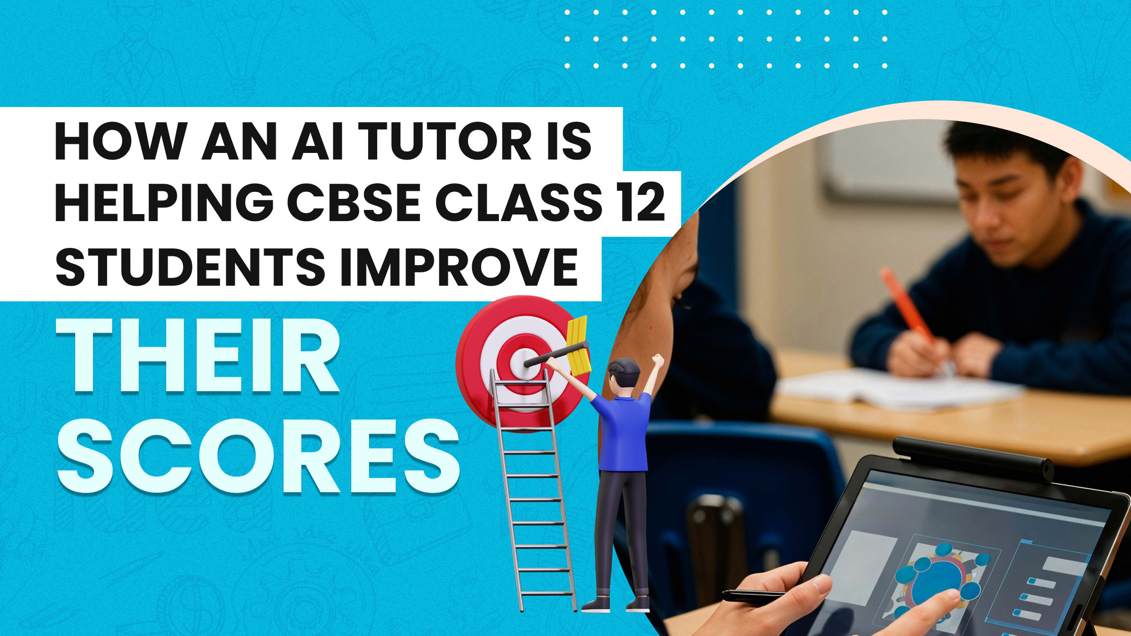 How An AI Tutor Is Helping CBSE Class 12 Students Improve Their Scores