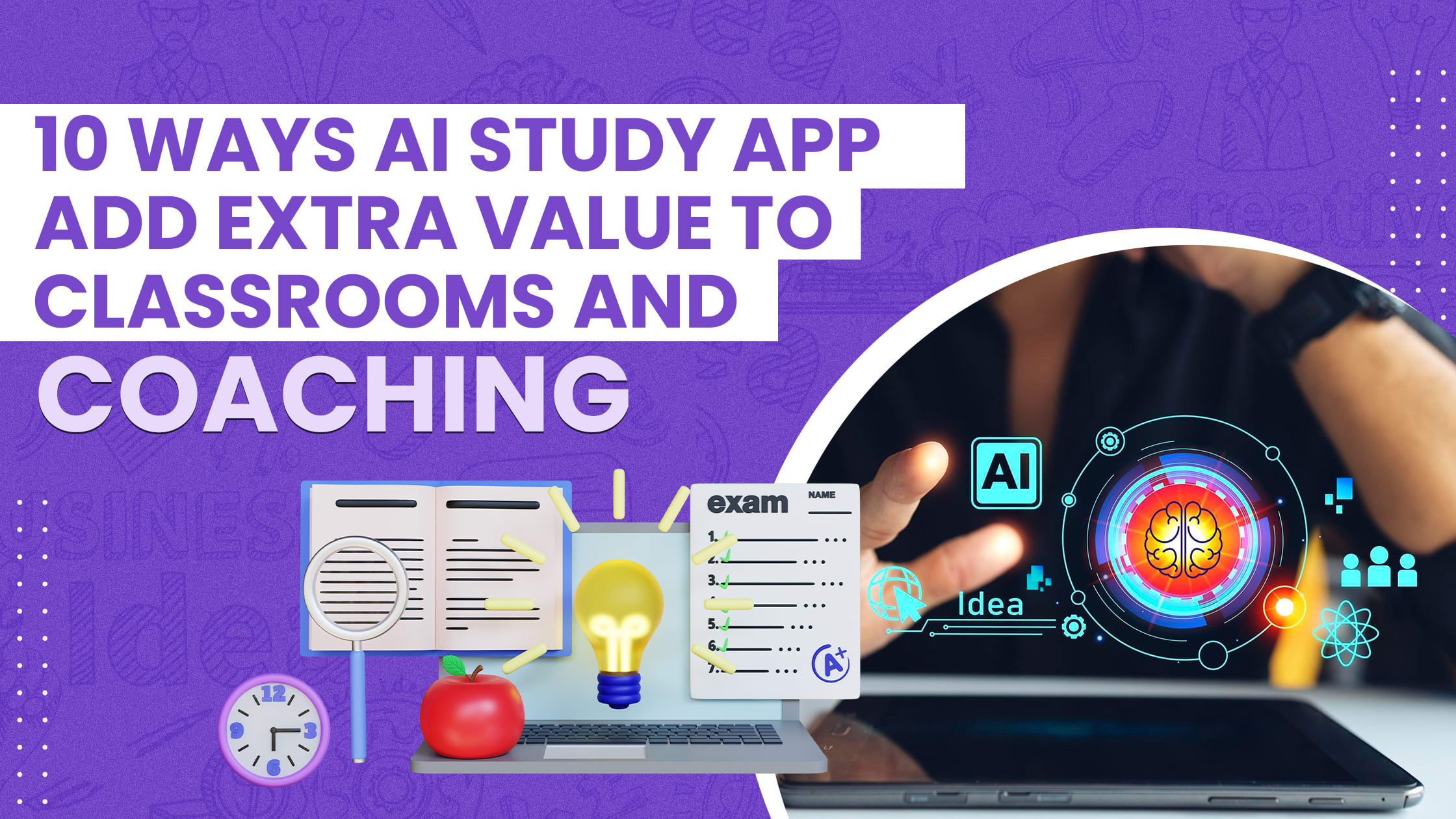 10 Ways AI Study App Add Extra Value to Classrooms and Coaching
