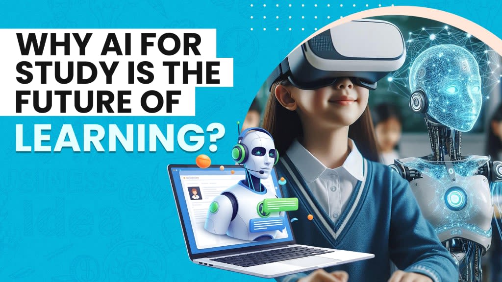 Why AI for Study is the Future of Learning?